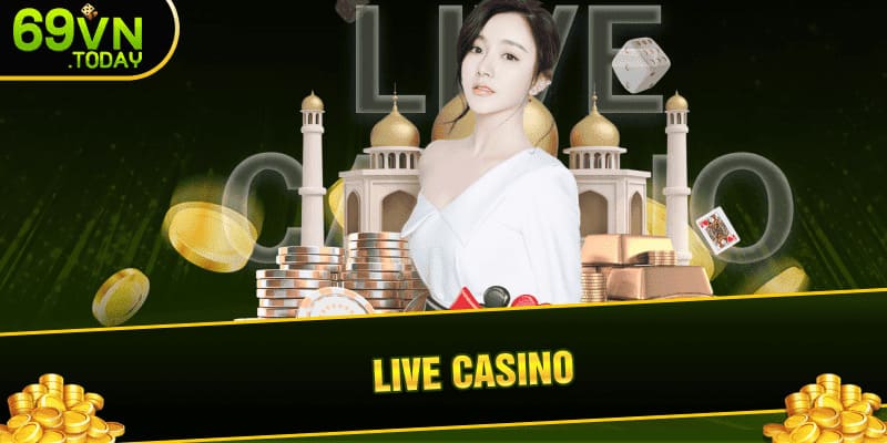 Live casino là một sản phẩm không thể nào bỏ qua nếu mọi người đến với sân chơi 69VN Casino